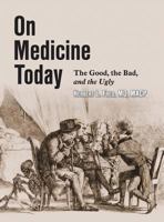 On Medicine Today 1590951026 Book Cover