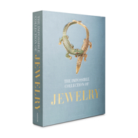 Impossible Collection of Jewelry: The 100 Most Important Jewels of the Twentieth Century 1614280584 Book Cover