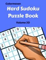 Hard Sudoku Puzzle Book  Volume 20: 200 Puzzles (Hard Sudoku Puzzle Books) 1090604807 Book Cover