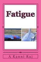 Fatigue: Golden Notes for Aerospace Learners 1974064042 Book Cover