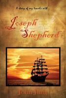 Joseph Shepherd: A Story of Travelers 0976097311 Book Cover
