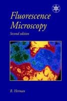 Fluorescence Microscopy (Microscopy Handbooks) 0387915516 Book Cover