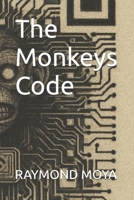 The Monkeys Code B0FCMDXTCH Book Cover