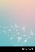 Notebook: L�wenzahn Hintergrund, L�wenzahn, Fliegen Samen, Sky Notizbuch / Tagebuch / Schreibheft / Notizen - 6 x 9 Zoll (15,24 x 22,86 cm), 150 Seiten, gl�nzende Oberfl�che. 1702254682 Book Cover