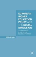 European Higher Education Policy and the Social Dimension: A Comparative Study of the Bologna Process 1137473134 Book Cover