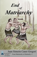 End of Matriarchy B0BYR8NL8S Book Cover