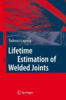 Lifetime Estimation of Welded Joints 3540770615 Book Cover