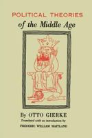 Political Theories of the Middle Age 1614276471 Book Cover