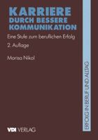 Karriere Durch Bessere Kommunikation: Eine Stufe Zum Beruflichen Erfolg 3540622071 Book Cover
