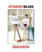 Atheist Bliss 1453753826 Book Cover