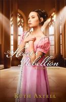 A Heart's Rebellion 0800720903 Book Cover