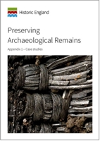 Preserving Archaeological Remains: Appendix 1 - Case Studies 1848024657 Book Cover
