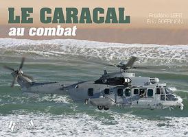 Le Caracal: Helicoptere Au Combat 2352504589 Book Cover