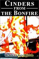 Cinders from the Bonfire 0595156975 Book Cover