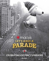 Macy's Parade at 100 B0GRJ76J3F Book Cover