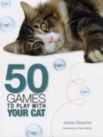 50 Games to Play With Your Cat 0793806194 Book Cover