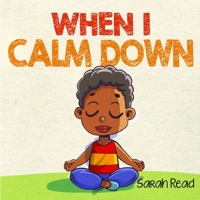 When I Calm Down B0948RPQ66 Book Cover