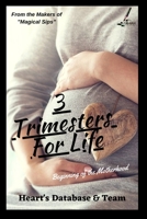 3 Trimesters For Life 1716956544 Book Cover