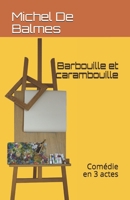 Barbouille et carambouille: Com�die en 3 actes B08WZFPMSY Book Cover