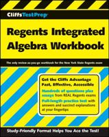 CliffsTestPrep Regents Integrated Algebra Workbook (Cliffstestprep Regents) 0470167823 Book Cover