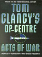Tom Clancy's Op-Center: Acts of War 0006498450 Book Cover