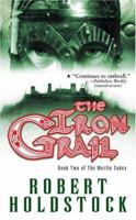 The Iron Grail 0765349876 Book Cover