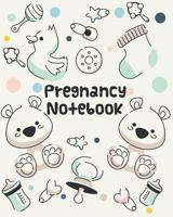 Pregnancy Notebook: Memory Book Pregnancy Journal Week by Week - 40 Week For Keepsake and Memories Moment: Pregnancy Organizer 1724203533 Book Cover