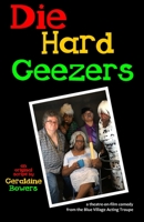 Die Hard Geezers B0CGTP3SL4 Book Cover