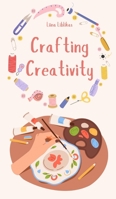 Crafting Creativity 991686263X Book Cover