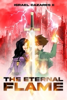 The Eternal Flame (Mega Mysteries) B0GZDBWCDK Book Cover