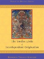 Twelve Links of Interdependent Origination 1877294136 Book Cover