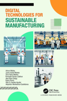 Digital Technologies for Sustainable Manufacturing 1032728884 Book Cover