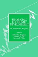 Financing Economic Development: An Institutional Response 0803935722 Book Cover