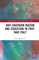 Anti-Southern Racism and Education in Post-War Italy 0367607921 Book Cover