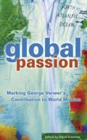 Global Passion : Marking George Verwer's Contribution To World Mission 1850785287 Book Cover