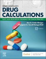 Brown and Mulholland's Drug Calculations: Ratio and Proportion Problems for Clinical Practice 0323809871 Book Cover