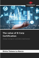 The value of B Corp Certification 6209407358 Book Cover