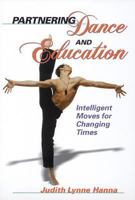 Partnering Dance and Education: Intelligent Moves for Changing Times 0880115114 Book Cover