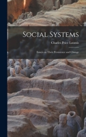 Social Systems: Essays on Their Persistence and Change 1013313429 Book Cover