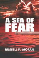 A Sea of Fear: A Novel of Time Travel - Book 3 of the Harry and Meg Series 1733887202 Book Cover