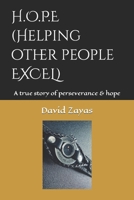 H.O.P.E (Helping other people EXCEL): A true story of perseverance & hope B0CR7TVZ1M Book Cover