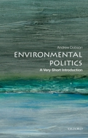 Environmental Politics: A Very Short Introduction 0199665575 Book Cover