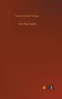 For the Faith 1530579147 Book Cover