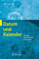 Datum Und Kalender: Von Der Antike Bis Zur Gegenwart 3642131476 Book Cover