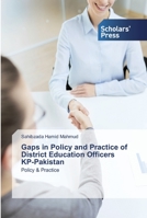 Gaps in Policy and Practice of District Education Officers KP-Pakistan 6138916964 Book Cover