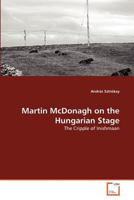 Martin McDonagh on the Hungarian Stage 3639311558 Book Cover