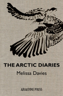 The Arctic Diaries 1913665747 Book Cover