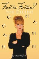 Fact or Fiction?: You Decide! 1504331737 Book Cover