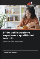 Sfide dell'istruzione superiore e qualità del servizio: nelle università private libanesi 6206247945 Book Cover