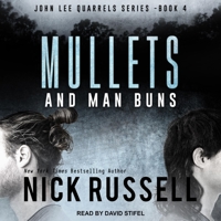 Mullets And Man Buns (John Lee Quarrels) (Volume 5) B08ZBJFG2D Book Cover